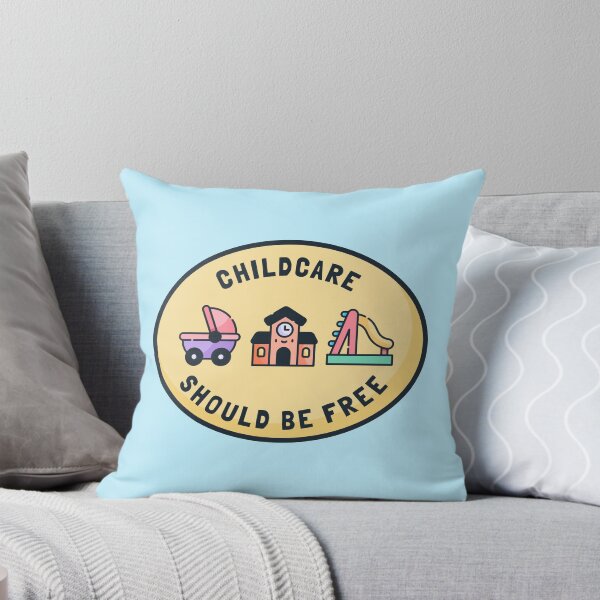 Item preview, Childcare Should Be Free designed and sold by Picket Club.