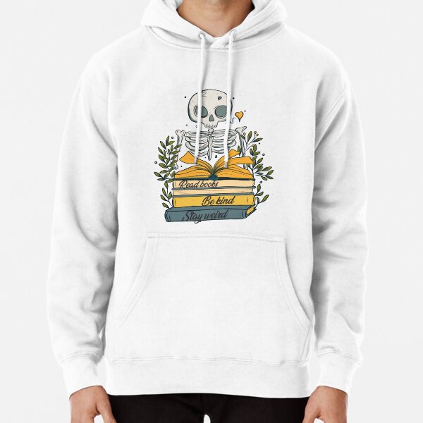 Read books be kind stay weird Pullover Hoodie