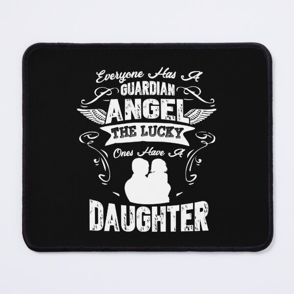 Item preview, My Guardian Angel Is My Daughter designed and sold by UnknownArtistt.