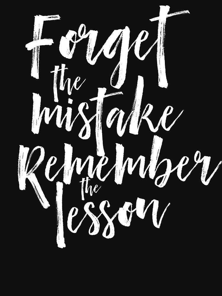 forget-the-mistake-remember-the-lesson-motivational-quote-typography