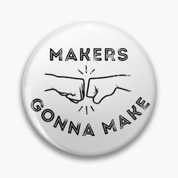 Item preview, Makers gonna make designed and sold by paintdust.