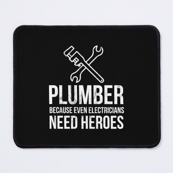 Item preview, Plumber Because Even Electricians Need Heroes Funny  Essential  designed and sold by brazaoofosuae.