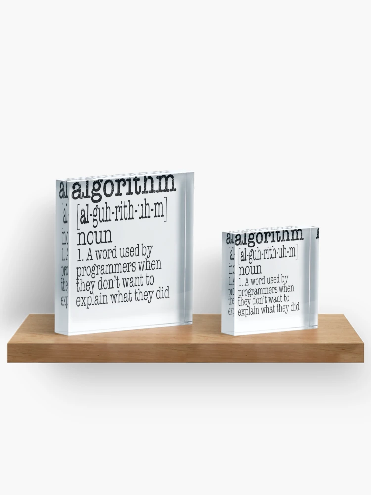 Thumbnail 3 of 5, Acrylic Block, Algorithm Computer Programmer Definition designed and sold by stuch75.