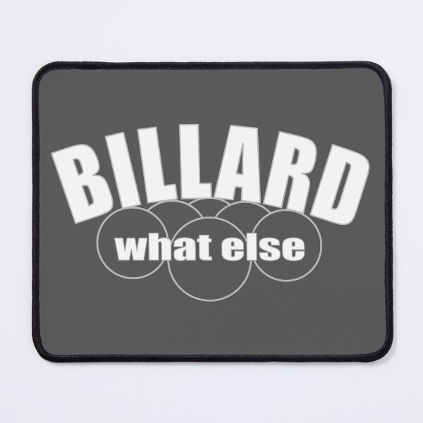 Item preview, Billiards what else, billiards motif for 10-ball, 9-ball and 8-ball pool players, billiards players designed and sold by ChrUzDesigner.