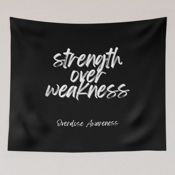 Item preview, Strength Over Weakness - Overdose Awareness designed and sold by Torokjakab.