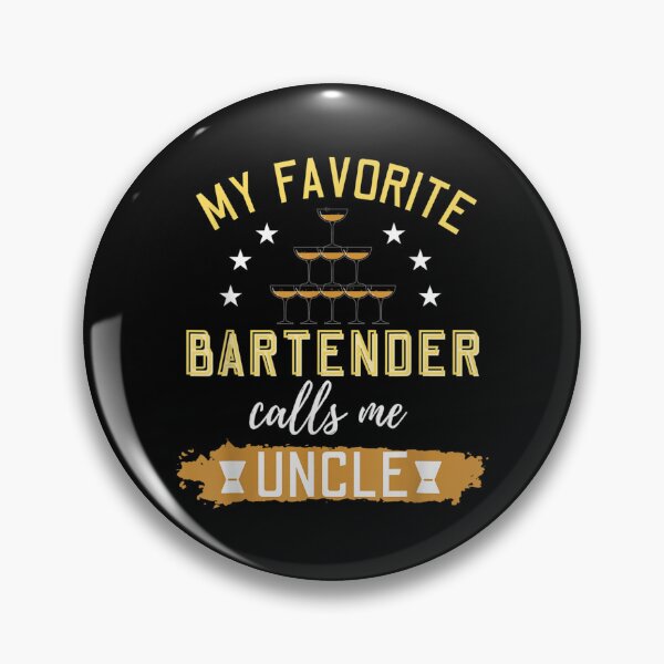 Item preview, Funny My Favorite Bartender Calls Me Uncle Design designed and sold by Felixlagerfeld.