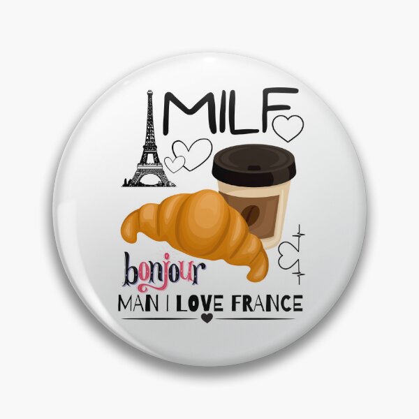Item preview, MILF Man I Love France designed and sold by PlethoraPrints.