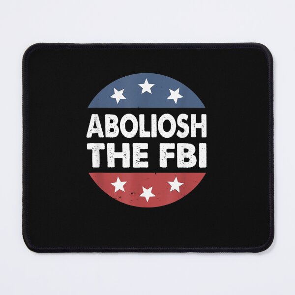 Item preview, Abolish The FBI, Republican  designed and sold by RonniePotter78.