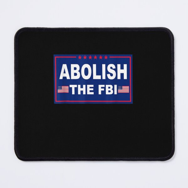Item preview, Abolish The FBI, Republican designed and sold by RonniePotter78.