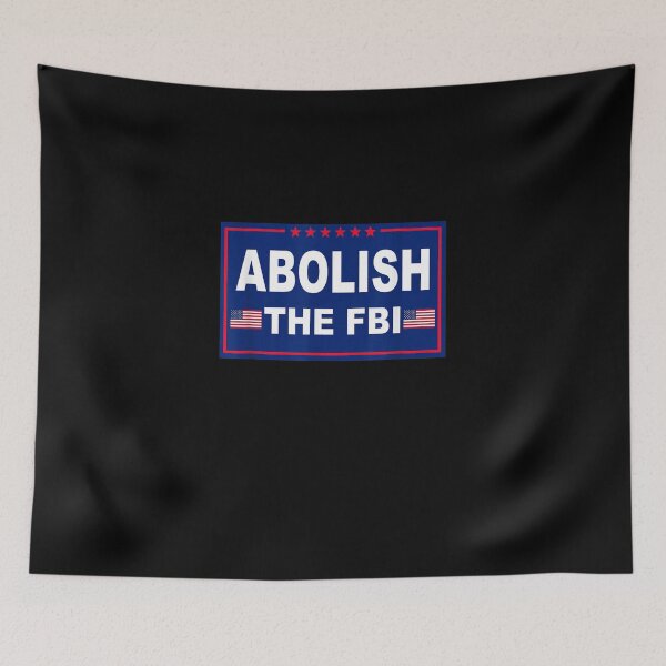 Item preview, Abolish The FBI, Republican designed and sold by RonniePotter78.