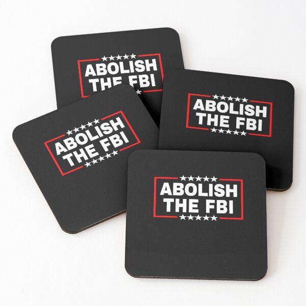 Item preview, Abolish the Federal Bureau of Investigation (FBI) Pro Trump designed and sold by RonniePotter78.