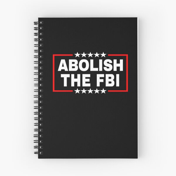 Item preview, Abolish the Federal Bureau of Investigation (FBI) Pro Trump designed and sold by RonniePotter78.