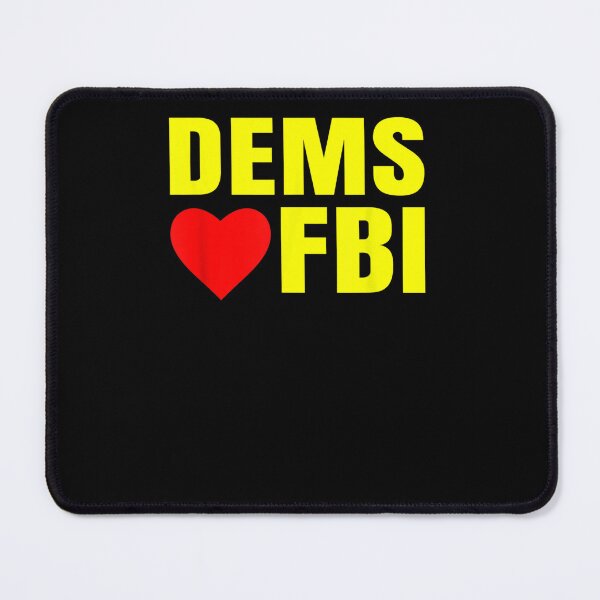 Item preview, Dems Love FBI Abolish Defund Feds Trump Raid 2024 Political designed and sold by RonniePotter78.