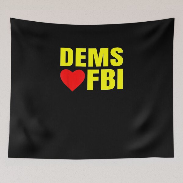 Item preview, Dems Love FBI Abolish Defund Feds Trump Raid 2024 Political designed and sold by RonniePotter78.