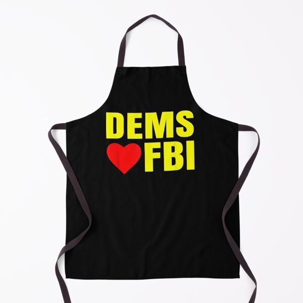 Item preview, Dems Love FBI Abolish Defund Feds Trump Raid 2024 Political designed and sold by RonniePotter78.