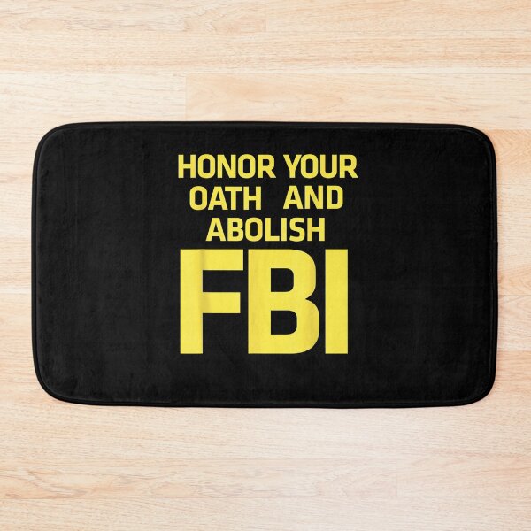 Item preview, Honor Your Oath And Abolish FBI  designed and sold by RonniePotter78.