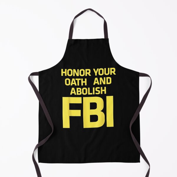 Item preview, Honor Your Oath And Abolish FBI designed and sold by RonniePotter78.
