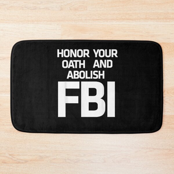 Item preview, Honor Your Oath And Abolish FBI  designed and sold by RonniePotter78.