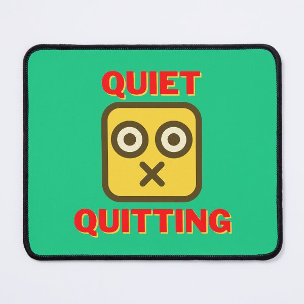 Item preview, Quiet Quitting, keep your mouth shut. designed and sold by pookamon14.