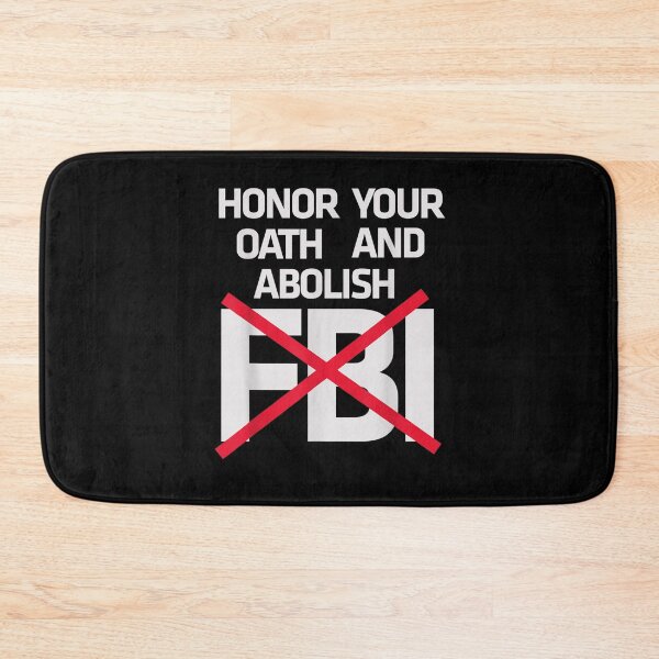 Item preview, Honor Your Oath And Abolish FBI  designed and sold by RonniePotter78.