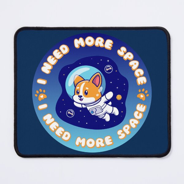 Item preview, I NEED MORE SPACE Astronaut Puppy designed and sold by everything4eva.