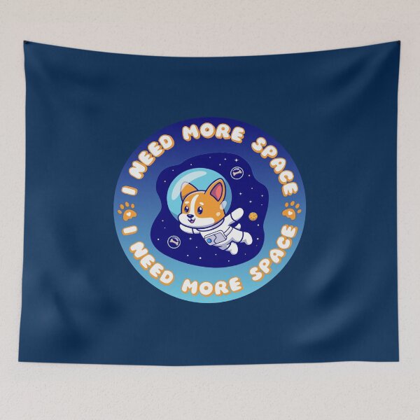 Item preview, I NEED MORE SPACE Astronaut Puppy designed and sold by everything4eva.