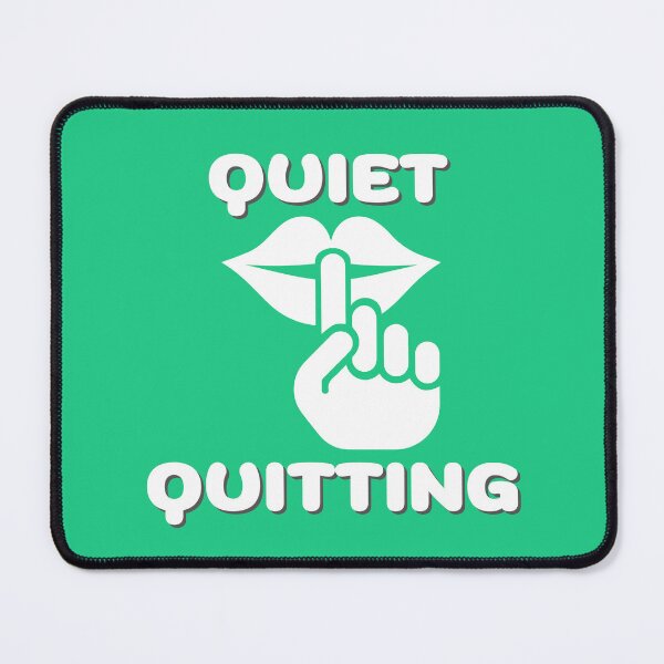 Item preview, Quiet Quitting, shut your mouth, don't make a sound designed and sold by pookamon14.