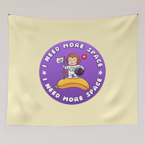 Item preview, I NEED MORE SPACE Astronaut Monkey designed and sold by everything4eva.