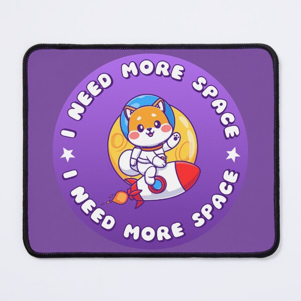 Item preview, I NEED MORE SPACE Astronaut Puppy designed and sold by everything4eva.