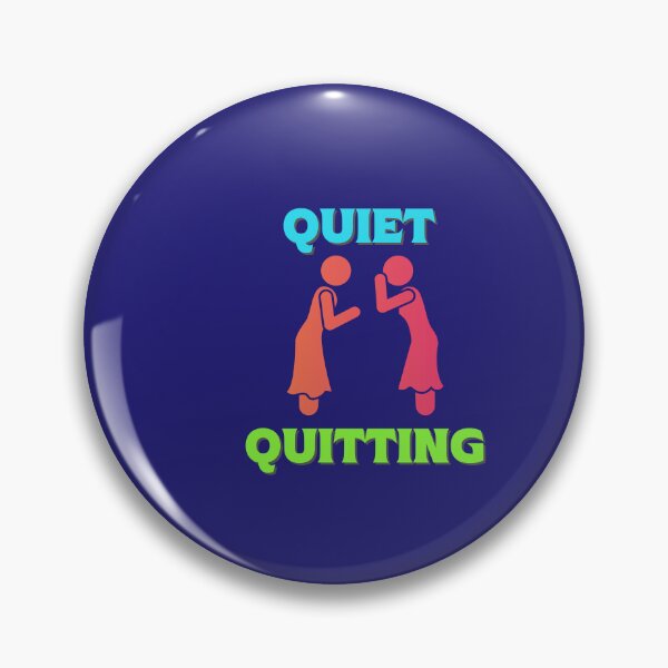 Item preview, Quiet Quitting, don't make a sound designed and sold by pookamon14.