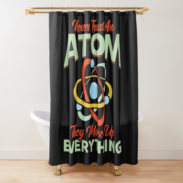 Item preview, Never Trust An Atom They Make Up Everything Science Teacher designed and sold by ElizabethxJime.