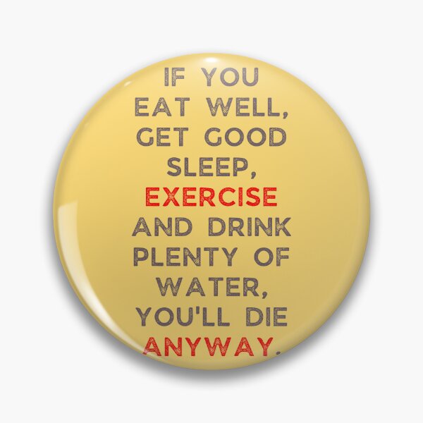 Item preview, Exercise anyway sarcastic two meaning bold grunge type quote designed and sold by WordStruggle.