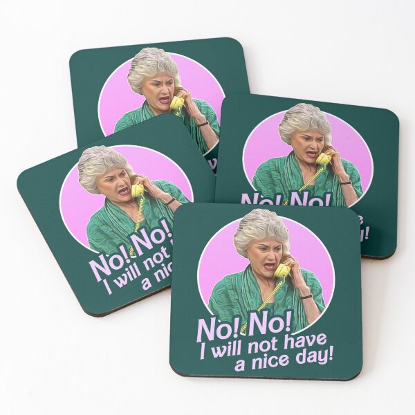 Item preview, Dorothy Zbornak No I Will Not Have a Nice Day!   designed and sold by AmandaNewton3.