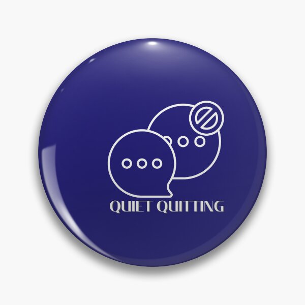 Item preview, Quiet Quitting, don't say much designed and sold by pookamon14.