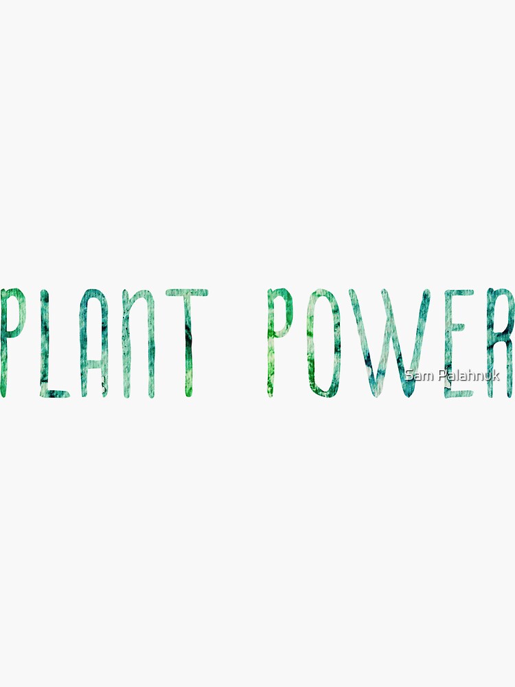 Plant Power sticker / design by sampalahnukart