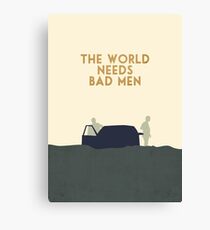 The world needs bad men Canvas Print