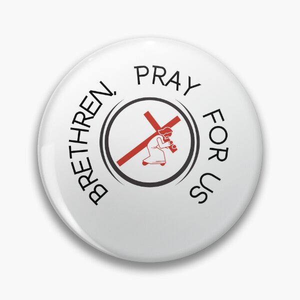 Item preview, Brethren Pray for Us Jesus  designed and sold by Quirky Dez.