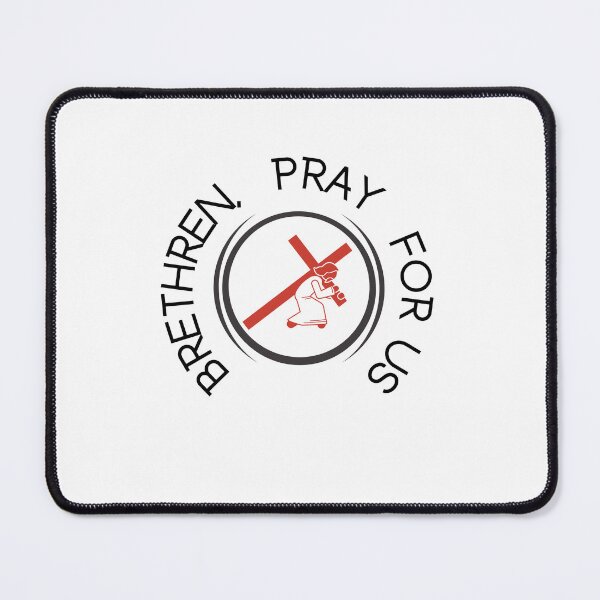 Item preview, Brethren Pray for Us Jesus  designed and sold by Quirky Dez.
