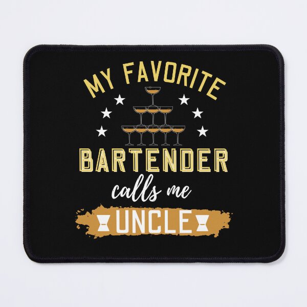 Item preview, My Favorite Bartender Calls Me Uncle designed and sold by Betsytiptoe.