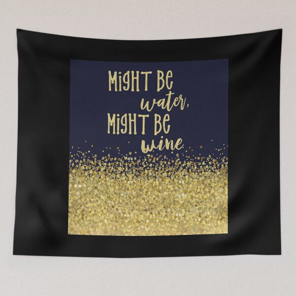 Item preview, Might Be Water Might Be Wine backgroud Glitter designed and sold by SaskiaReich.