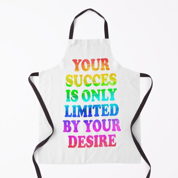 Item preview, Your Succes Is Only Limited By Your Desire designed and sold by PVDee.