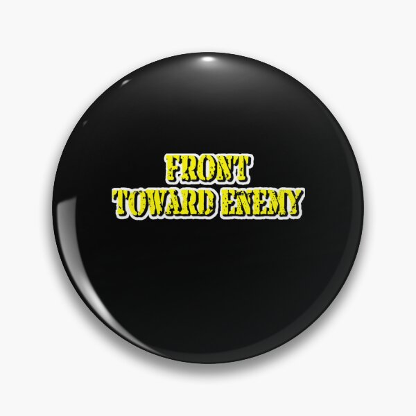 Item preview, Front Towards Enemy Claymore Mine Art Gift designed and sold by KirstMatthews.