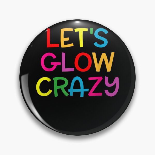 Item preview, Let's Glow Crazy Retro Colorful Party Group Team Celebration  designed and sold by sarahbennetth.