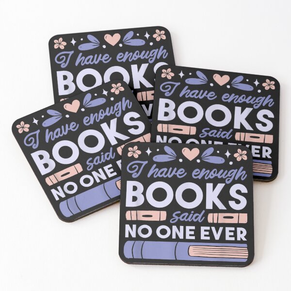 Item preview, I HAVE ENOUGH BOOKS SAID NO ONE EVER Reader Literature Meme designed and sold by Jackwidforss.