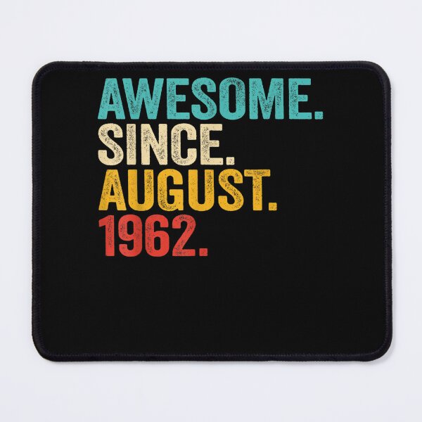 Item preview, 60th Birthday Gift Awesome Since August 1962 60 Year Old Men designed and sold by andrewbashfordb.