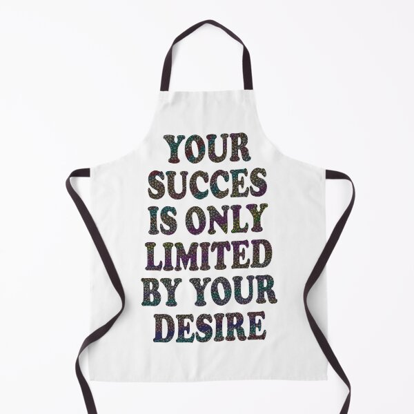 Item preview, Your Succes Is Only Limited By Your Desire designed and sold by PVDee.