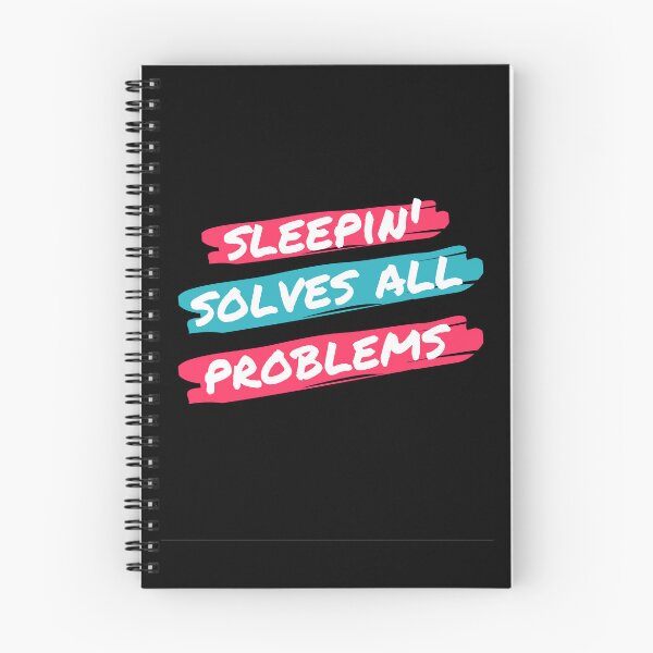 Item preview, Sleeping solves all problems - Fun Educational Quote designed and sold by iamwowie.