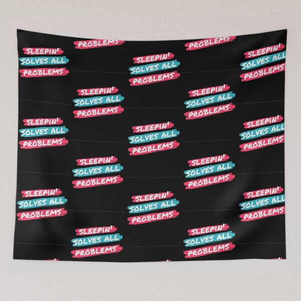 Item preview, Sleeping solves all problems - Fun Educational Quote designed and sold by iamwowie.