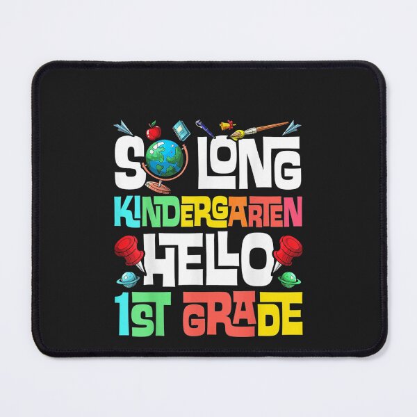 Item preview, So Long Kindergarten Hello 1st Grade designed and sold by manmoo.