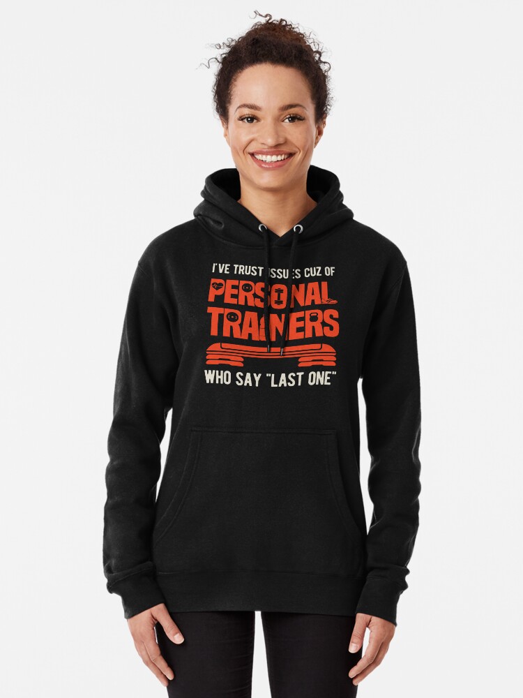 Personal outlet trainer hoodie